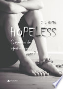 Hopeless (Leyendas de la injusticia social) Parte 2