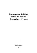 Documentos inéditos sobre la familia González Prada - Luis Alberto Sánchez