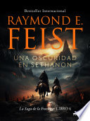 Una Oscuridad en Sethanon - Raymond E. Feist