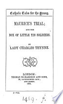 Maurice's trial; and The box of little tin soldiers