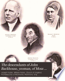 The Descendants of John Backhouse, Yeoman, of Moss Side, Near Yealand Redman, Lancashire