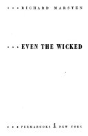 --Even the Wicked - Richard Marsten