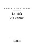 La vida sin secreto