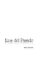 Ecos del pasado - Rosales A. Rosales