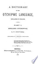 A Dictionary of the Otchipwe Language, Explained in English - Frederic Baraga