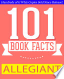 Allegiant - 101 Amazing Facts You Didn't Know