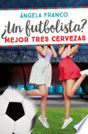 ¿Un futbolista? Mejor tres cervezas