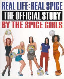 Real Life, Real Spice - Spice Girls