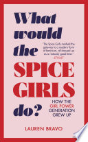 What Would the Spice Girls Do?