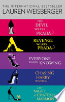 Lauren Weisberger 5-Book Collection: The Devil Wears Prada, Revenge Wears Prada, Everyone Worth Knowing, Chasing Harry Winston, Last Night at Chateau Marmont