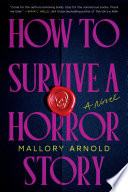 How to Survive a Horror Story - Mallory Arnold