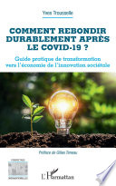 Comment rebondir durablement après le Covid-19 ?