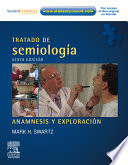Tratado de semiología. Anamnesis y exploración + DVD-ROM (con Student Consult) - Mark H. Swartz