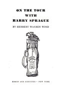On the Tour with Harry Sprague - Herbert Warren Wind