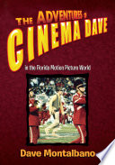 The Adventures of Cinema Dave in the Florida Motion Picture World