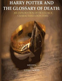 Harry Potter and the Glossary of Death - Robert Norris