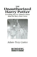 The Unauthorized Harry Potter - Adam-Troy Castro