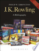 J.K. Rowling: A Bibliography - Philip W. Errington
