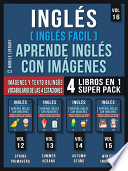 Inglés (Inglés Facil) Aprende Inglés con Imágenes (Vol 16) Super Pack 4 Libros en 1 - Mobile Library
