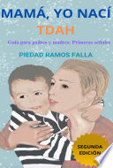 Mamá, Yo Nací Tdah