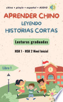 Aprender chino leyendo historias cortas - Lecturas Graduadas - Nivel Inicial, HSK 1, HSK 2 - AL Language Cafe