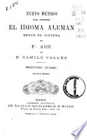Nuevo método para aprender el idioma alemán según el sistema de F. Ahn - Camilo Vallés