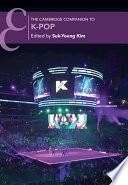 The Cambridge Companion to K-Pop