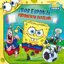 ¡Bob Esponja, futbolista estelar! (SpongeBob, Soccer Star!) - David Lewman