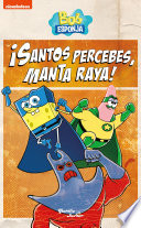 Bob Esponja. ¡Santos percebes, Manta Raya! - Nickelodeon