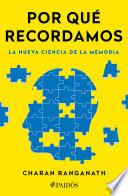 Por qué recordamos (Edición mexicana) - Charan Ranganath