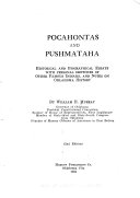 Pocahontas and Pushmataha, Historical and Biographical Essays with Personal Sketches of Other Famous Indians, and Notes on Oklahoma History