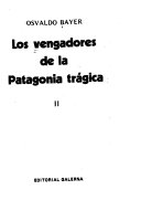 Los vengadores de la Patagonia trágica