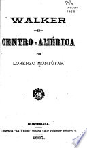 Reseña histórica de Centro América - Lorenzo Montúfar