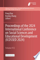 Proceedings of the 2024 International Conference on Social Sciences and Educational Development (ICOSSED 2024)