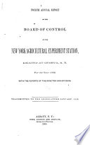 Annual Report of the Board of Control of the New York Agricultural Experiment Station, (Geneva, Ontario County), ... , with Reports of Director and Other Officers