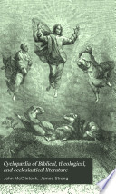Cyclopædia of Biblical, Theological, and Ecclesiastical Literature - John McClintock