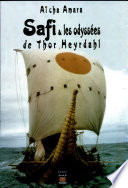 Safi & les odyssées de Thor Heyerdahl - Aïcha Amara