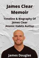 James Clear Memoir - James Douglas