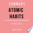 Summary of Atomic Habits by James Clear