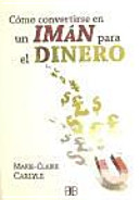 Cómo convertirse en un imán para el dinero