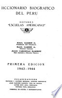 Diccionario biográfico del Perú ... Raúl Garbín D., presidente del directorio, Raúl Garbín, jr., director-gerente, Julio Cárdenas Ramírez, sub-gerente y director técnico