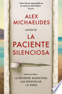 Pack Alex Michaelides (contiene: La paciente silenciosa | La furia | Las Doncellas) - Alex Michaelides