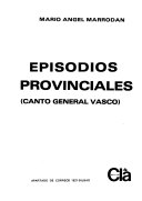 Episodios provinciales (canto general vasco) - Mario Angel Marrodán