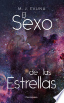El sexo de las estrellas - M. J. Evuna