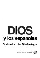 Dios y los españoles - Salvador de Madariaga