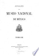 Anales del Museo Nacional de México - Museo Nacional de México