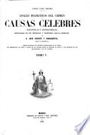 Anales dramaticos del crimen, ó causas celebres Españoles y estranjeras, estractadas de los originales y traducidas bajo la direccion de ... J. V. y C. Edicion ilustrada, etc - José de VICENTE Y CARAVANTES
