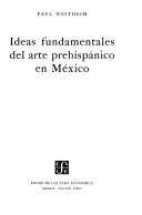 Ideas fundamentales del arte prehispánico en México