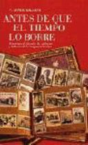 Antes de que el tiempo lo borre - F. Javier Baladía