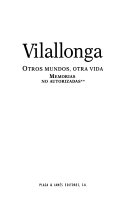 Memorias no autorizadas: Otros mundos, otra vida - José Luis de Vilallonga